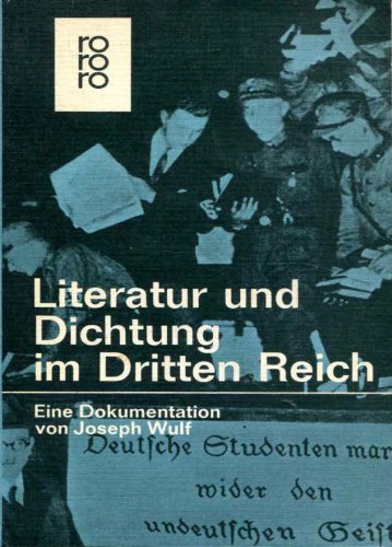 Literatur und Dichtung im dritten Reich. eine Dokumentation
