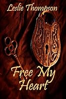 Free My Heart 0980103215 Book Cover