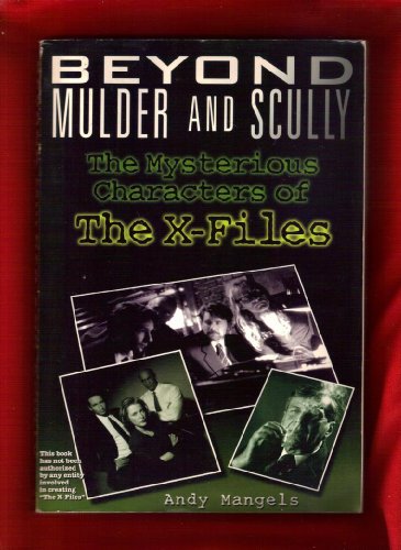Beyond Mulder and Scully: The Mysterious Characters of Bild: Beyond Mulder and Scully: The Mysterious Characters of
