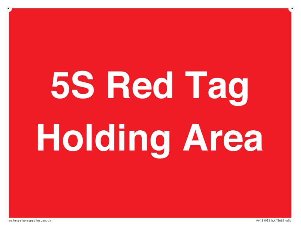5S Red Tag Holding Area Sign - 200x150mm - A5L