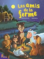 Les amis de la ferme (La ferme du père François) 2800686103 Book Cover