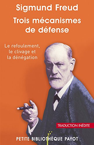 Télécharger Trois mécanismes de défense (PR.PA.PF.PSYCHA t. 897) Livre PDF Gratuit
