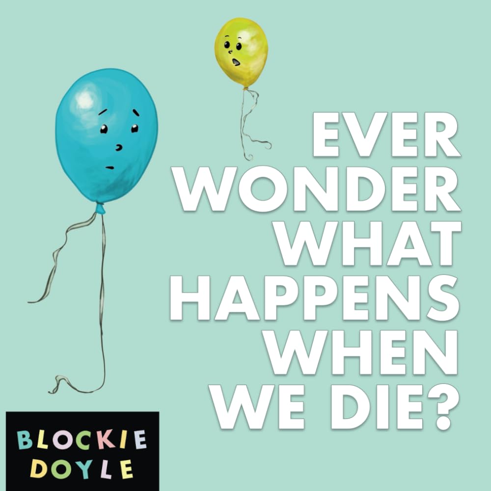 Ever Wonder What Happens When We Die?