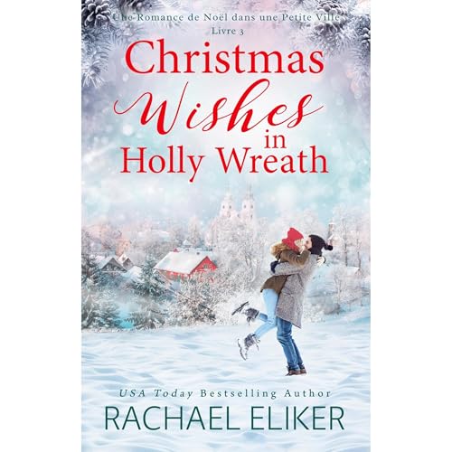 Christmas Wishes in Holly Wreath Audiolibro Por Rachael Eliker arte de portada