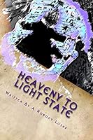 Heaveny to Light State: Odious Ending 1514648768 Book Cover