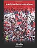  Bayer 04 Leverkusen : An introduction