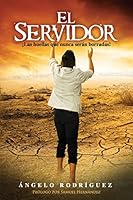 El Servidor: Las Huellas Que Nunca Seran Borradas 1514878313 Book Cover
