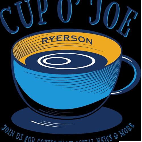 Cup o Joe - A Metals Podcast Podcast Por Ryerson arte de portada