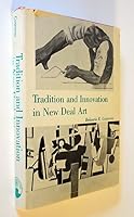 Tradition and Innovation in New Deal Art 083875032X Book Cover