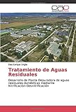 aguas residuales domesticas  Tratamiento de Aguas Residuales: Desarrollo de Planta Depuradora de aguas residuales domésticas mediante Nitrificación-Desnitrificación