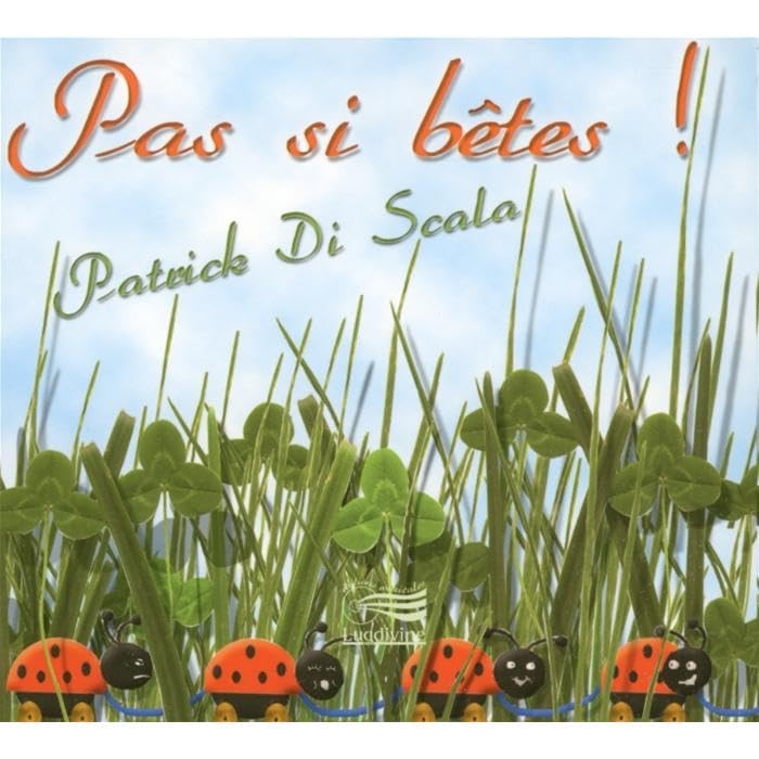 Pas si bêtes ! Di Scala, Patrick