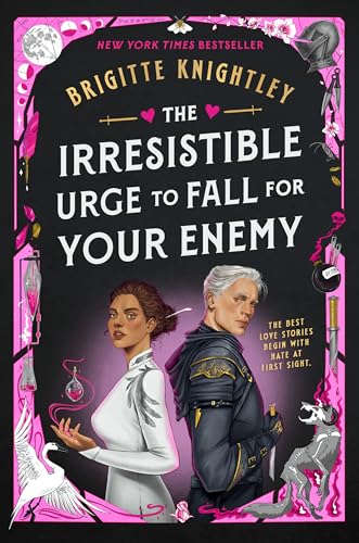 The Irresistible Urge to Fall for Your Enemy: Book 1 of the Dearly Beloathed Duology