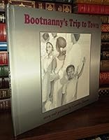 Bootnanny's Trip to Town 1555235891 Book Cover