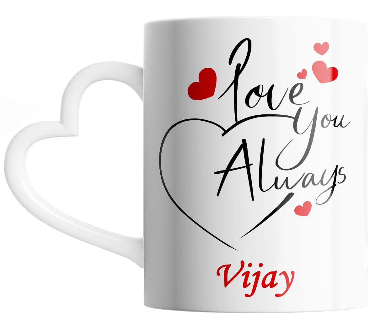 PASHUPATASTRA Love Yoy Always Vijay Printed White Heart Handle Coffee Mug Gift for Husband, Boyfriend, Fiancé, Cousin Ceramic Coffee Mug (325ml)