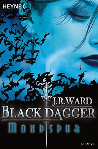 Mondspur. Black Dagger 05: Black Dagger 5 Mondspur. Black Dagger 05: Black Dagger 5