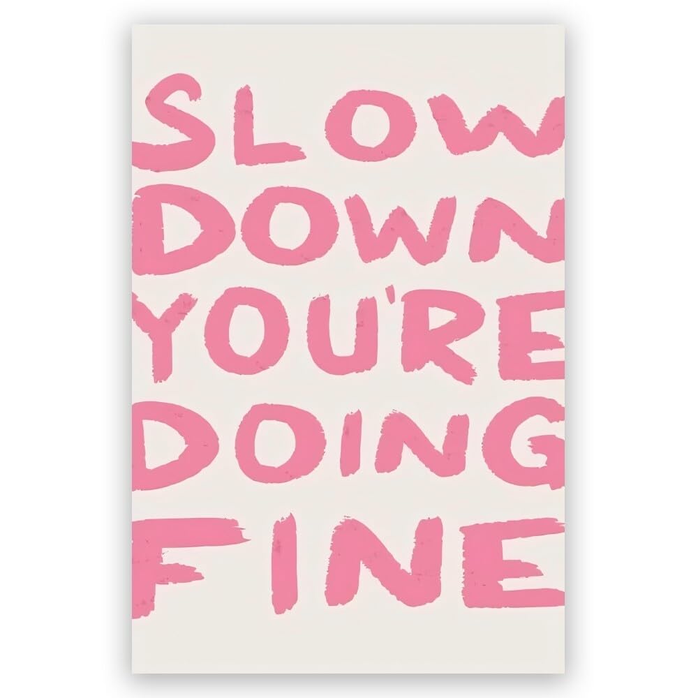 Daily Reminder Positive Affirmations Light Pink Canvas Wall Art Slow Down Youre Doing Fine Uplifting Pink Quote Wall