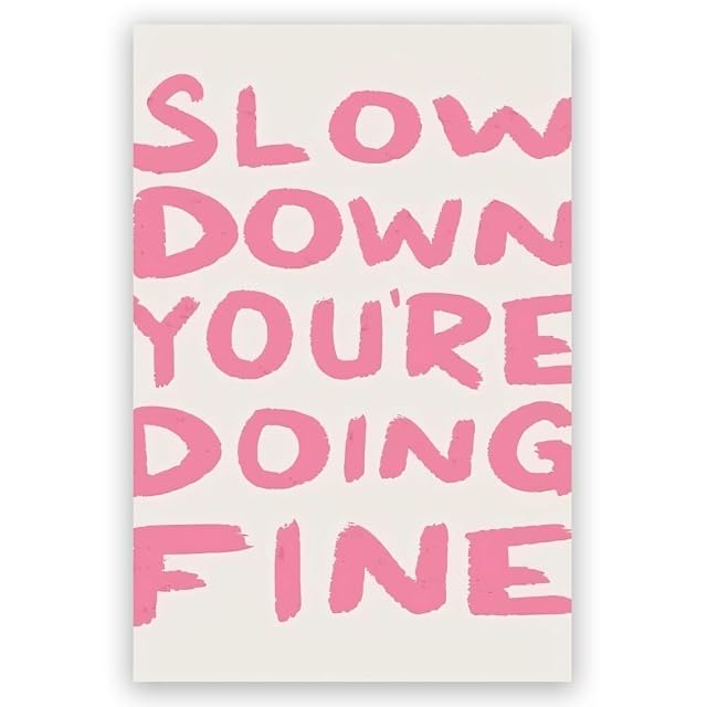 Daily Reminder Positive Affirmations Light Pink Canvas Wall Art Slow Down Youre Doing Fine Uplifting Pink Quote Wall