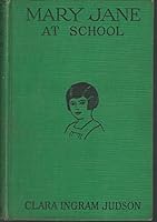 Mary Jane at School with dust jacket 1025524306 Book Cover