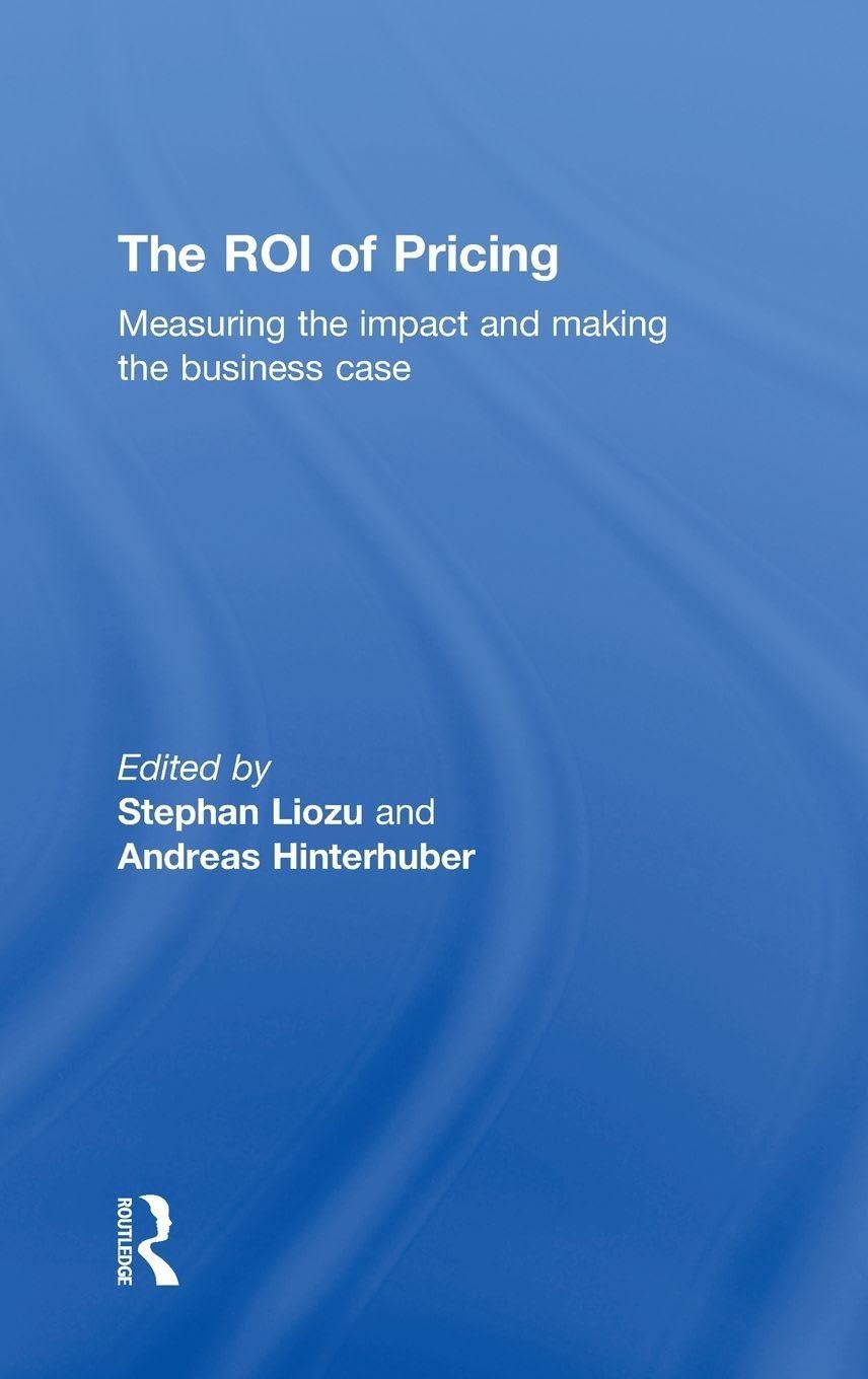 The ROI of Pricing: Measuring the Impact and Making the Business Case