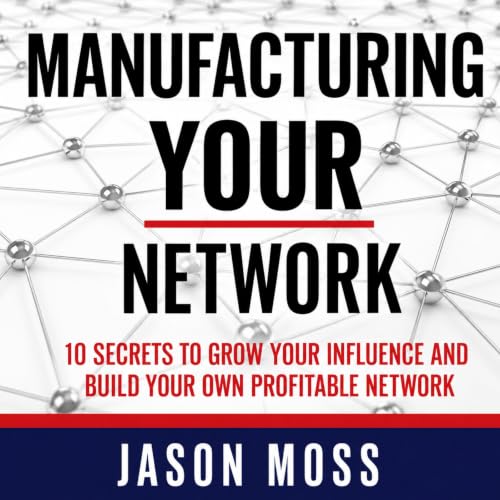 Manufacturing Your Network cover art