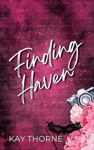 Finding Haven: A Spicy Content Creator Romance