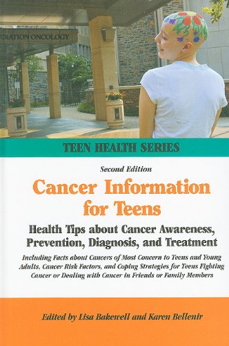 Buy Cancer Information for Teens: Health Tips About Cancer Awareness, Prevention, Diagnosis, and Treatment (Teen Health Series) — BookShops.in