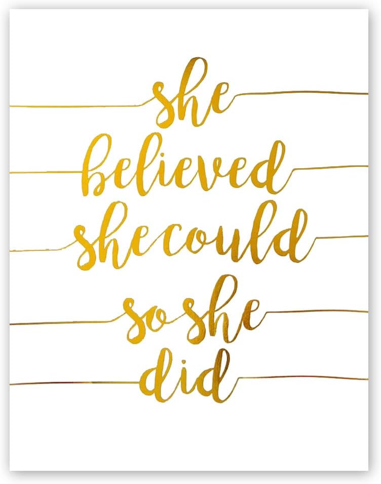 She Believe She Could So She Did Gold Foil Print, Office Classroom Inspirational Quote Cardstock Art Print Poster Motivational Words Home Wall Art (8 X 10 inch, Set of 1, UNframed)