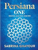 Persiana One: ALL NEW delicious recipes to make in one pan, one tray or one pot