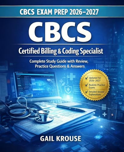 CBCS Exam Prep 2026–2027: Certified Billing and Coding Specialist Complete Study Guide with Review, Practice Questions & Answers cover