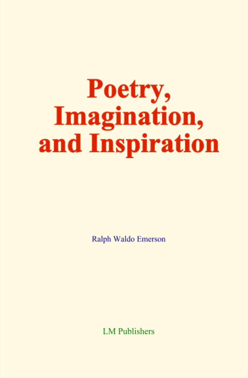 Poetry, Imagination, and Inspiration