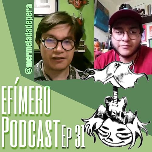 Ef&iacute;mero Podcast Ep 31 "C&oacute;mic Independiente" con @mermeladadepera