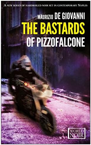The Bastards of Pizzofalcone (The Bastards of Pizzofalcone Series)