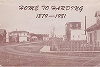 Home to Harding : 1879-1981 B01MXDGHRP Book Cover