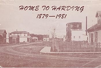 Paperback Home to Harding : 1879-1981 Book