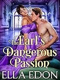 The Earl's Dangerous Passion: Historical Regency Romance Novel