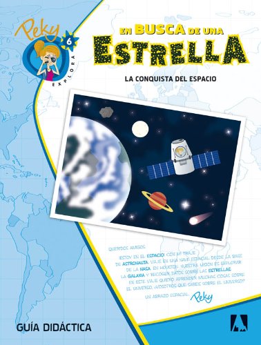 6. Peky explora: En busca de una estrella. La conquista del espacio. Guía didáctica