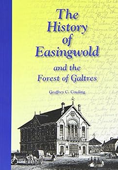 Paperback The History of Easingwold and the Forest of Galtres Book