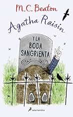 Agatha Raisin y la boda sangrienta (Agatha Raisin 5) (Novela (Best Seller))