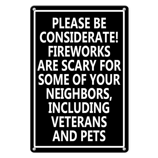 Horienteeon Please Be Considerate! Firworks Are Scary Aluminium/Metal Sign 14×20cm, Sturdy Aluminum Metal Signs Rust Free, Weatherproof Outdoor Signs for Yard Garden Lawn Street Outdoor
