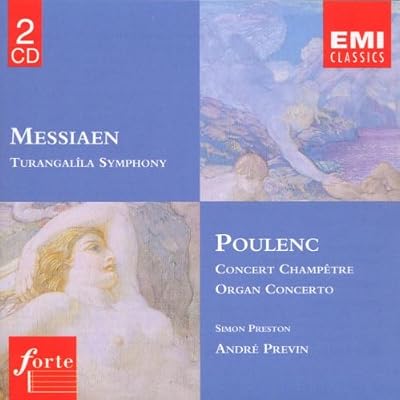 Messiaen: Turangalila Symphony; Poulenc: Concert Champetre, Organ Concerto