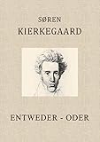 ENTWEDER - ODER: Ein Lebensfragment, herausgegeben von Victor Eremita - SØREN KIERKEGAARD 