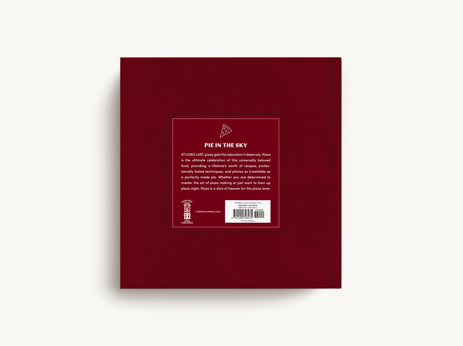 PIZZA: Authentic, Rustic, Artisanal (The Artisan Collection)