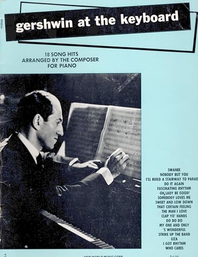 Gershwin at the Keyboard : 18 Song Hits Arranged by The Composer for Piano image 2