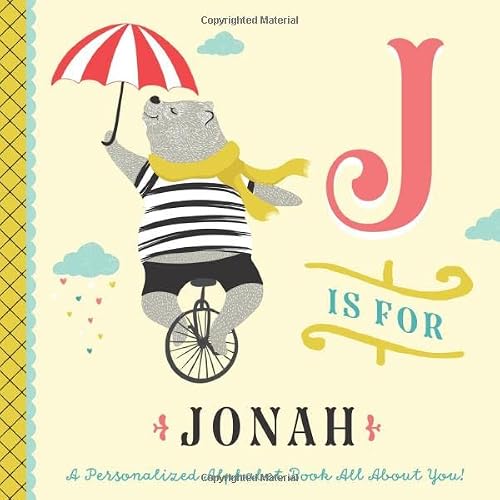 J is for Jonah: A Personalized Alphabet Book All About You! (Personalized Children's Book)