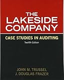 Lakeside Company: Case Studies in Auditing (12th Edition)