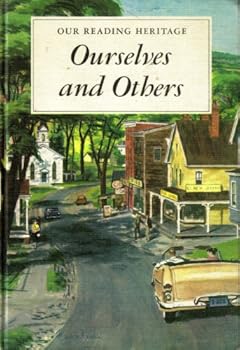 Hardcover Our Reading Heritage: Ourself and Others Book