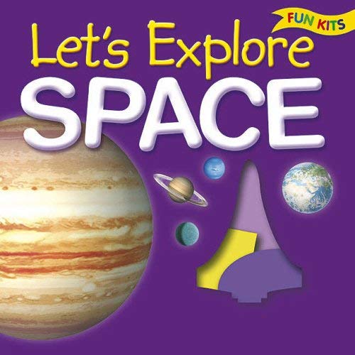 Lets Explore Space: 9781845104283: Amazon.com: Books