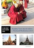thailand song 2013  Buddha Tour durch Indien und Thailand Meditation 2013