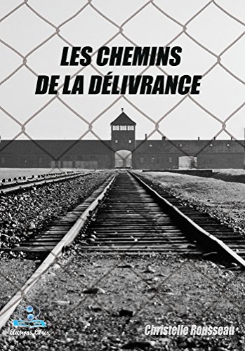 Les chemins de la délivrance Les chemins de la délivrance