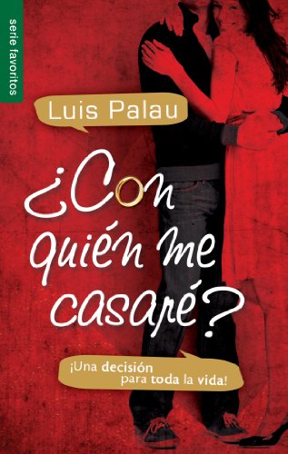 Télécharger Con quien me casare? / Whom Shall I Marry?: Una decision para toda la vida / A decision for life Gratuit
